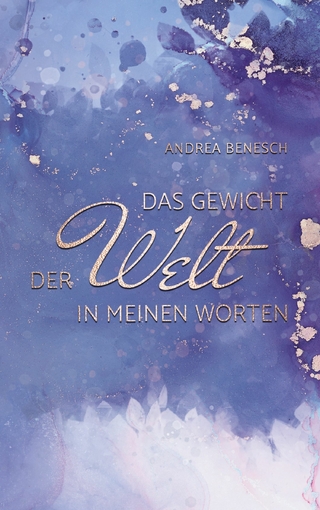 Das Gewicht der Welt in meinen Worten