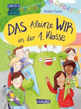 Das kleine Wir in der 1. Klasse - Daniela Kunkel, Anja Herrenbrück