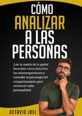 C&oacute;mo Analizar A Las Personas - Octavio Joel