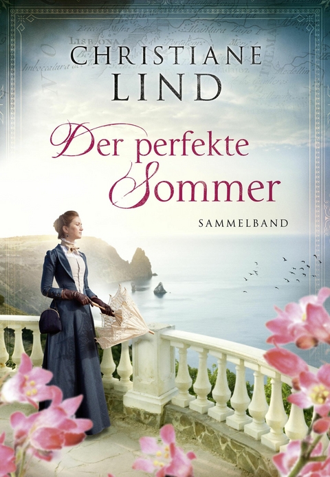 Der perfekte Sommer - Christiane Lind