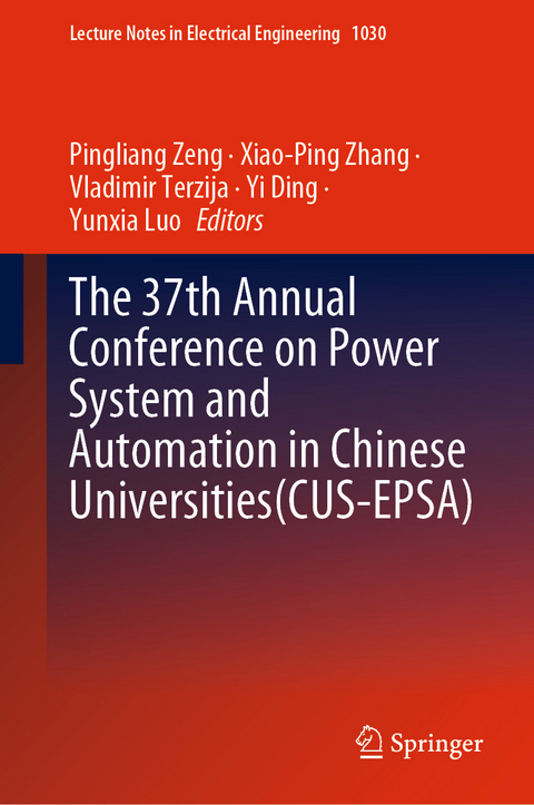 37th Annual Conference on Power System and Automation in Chinese  Universities (CUS-EPSA) - 