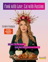 Cook with Love, Eat with Passion - Nicolette Fountaris, Mademoiselle Nicolette