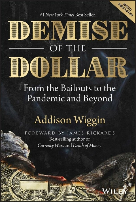 Demise of the Dollar - Addison Wiggin
