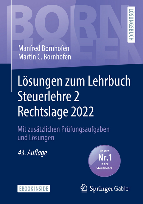 L&ouml;sungen zum Lehrbuch Steuerlehre 2 Rechtslage 2022 -  Manfred Bornhofen,  Martin C. Bornhofen