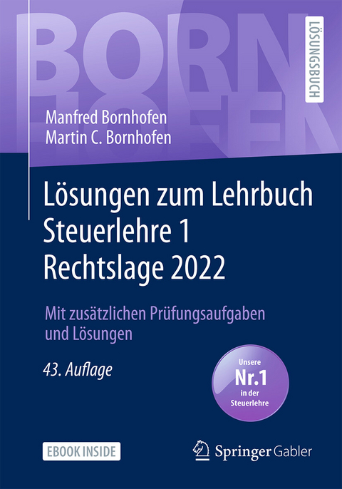 L&ouml;sungen zum Lehrbuch Steuerlehre 1 Rechtslage 2022 -  Manfred Bornhofen,  Martin C. Bornhofen