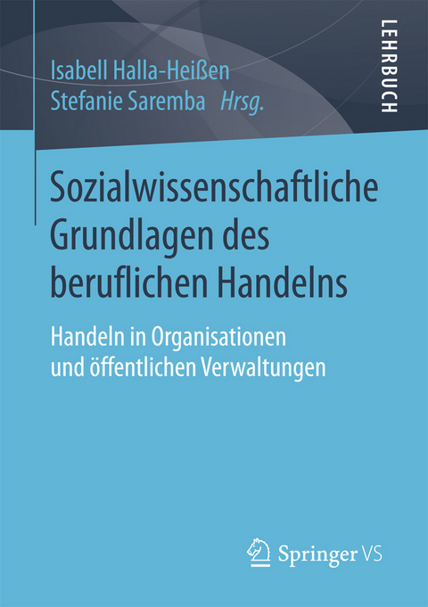 Sozialwissenschaftliche Grundlagen des beruflichen Handelns - 