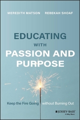 Educating with Passion and Purpose - Meredith Matson, Rebekah Shoaf