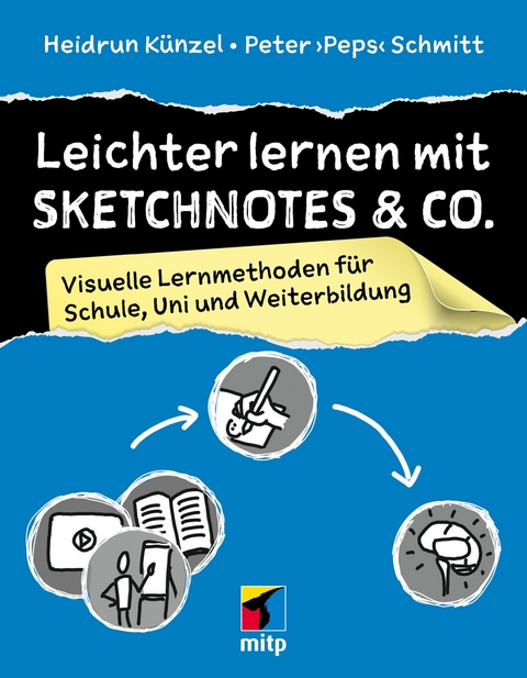 Leichter lernen mit Sketchnotes & Co. - Heidrun K&uuml;nzel, Peter Schmitt