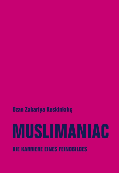 Muslimaniac - Ozan Zakariya Keskinkılı&ccedil;