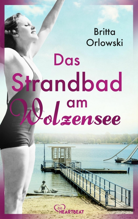 Das Strandbad am Wolzensee - Britta Orlowski