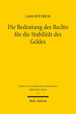 Die Bedeutung des Rechts für die Stabilität des Geldes