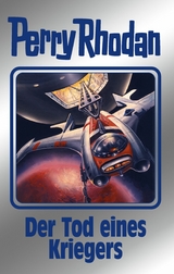 Perry Rhodan 162: Der Tod eines Kriegers (Silberband) - H. G. Francis, H. G. Ewers, Kurt Mahr, Arndt Ellmer, Marianne Sydow
