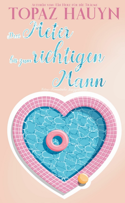 Drei Meter bis zum richtigen Mann - Topaz Hauyn