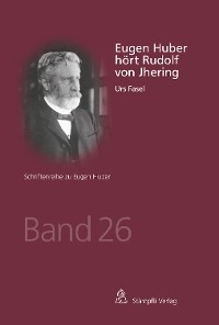 Eugen Huber h&ouml;rt Rudolf von Jhering - Urs Fasel