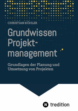 Grundwissen Projektmanagement