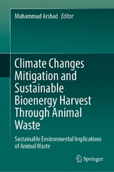 Climate Changes Mitigation and Sustainable Bioenergy Harvest Through Animal Waste - 