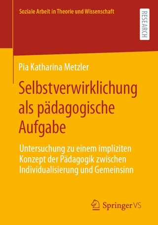 Selbstverwirklichung als pädagogische Aufgabe