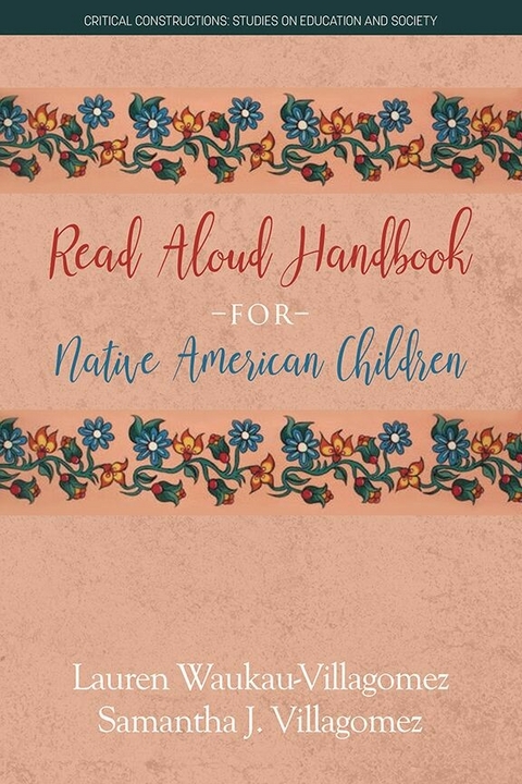 Read Aloud Handbook for Native American Children -  Samantha J Villagomez,  Lauren Waukau-Villagomez