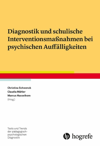 Diagnostik und schulische Interventionsma&szlig;nahmen bei psychischen Auff&auml;lligkeiten