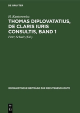 Thomas Diplovatatius, De claris iuris consultis, Band 1 - H. Kantorowicz