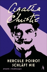 Hercule Poirot schl&auml;ft nie - Agatha Christie