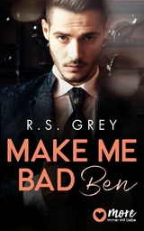 Make me bad - R.S. Grey