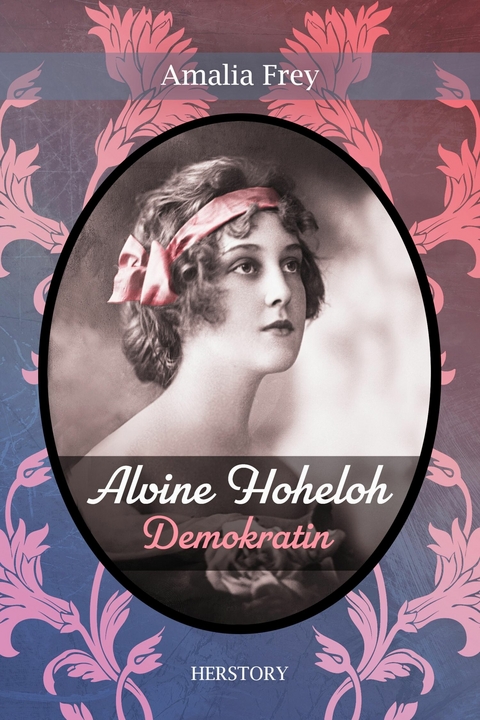 Alvine Hoheloh - Amalia Frey