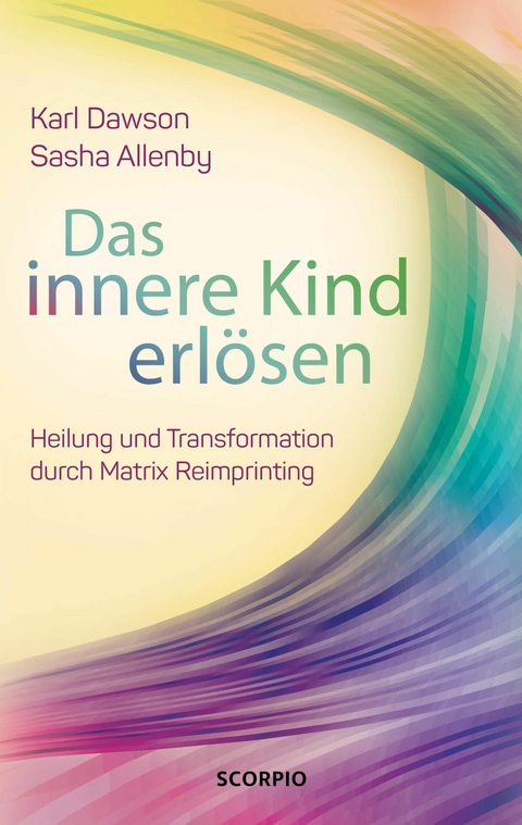 Das innere Kind erlösen -  Karl Dawson,  Sasha Allenby