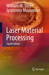 Laser Material Processing - Steen, William M.; Mazumder, Jyotirmoy