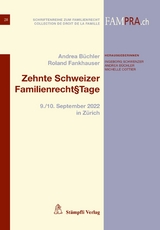 Zehnte Schweizer Familienrecht&sect;Tage -  B&uuml;chler Andrea,  Fankhauser Roland