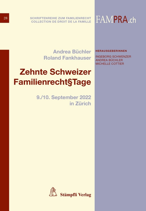 Zehnte Schweizer Familienrecht&sect;Tage -  B&uuml;chler Andrea,  Fankhauser Roland