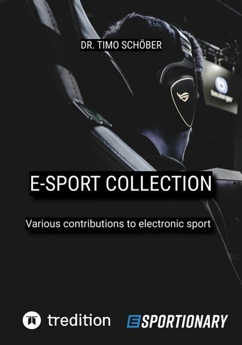 E-Sport Collection (Complete Edition) -  Timo Sch&ouml;ber