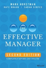 The Effective Manager - Mark Horstman, Kate Braun, Sarah Sentes