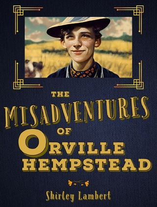 Misadventures of Orville Hempstead