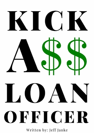Kick A$$ Loan Officer