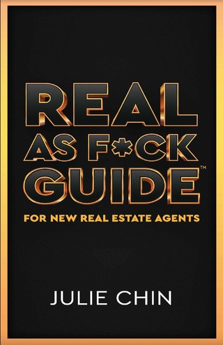Real as F*ck Guide for New Real Estate Agents