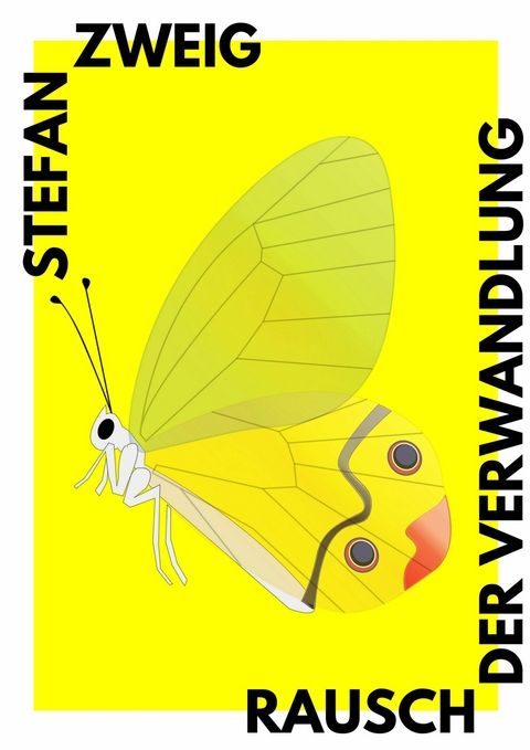 Rausch der Verwandlung -  Stefan Zweig