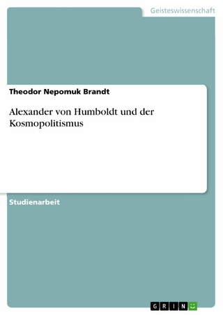 Alexander von Humboldt und der Kosmopolitismus
