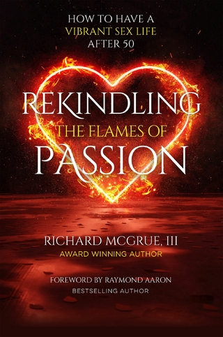 Rekindling The Flames Of Passion