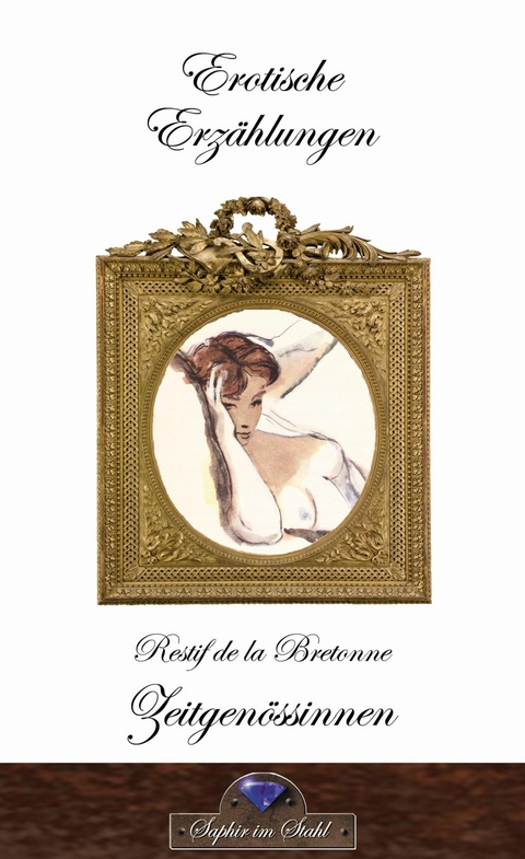 Zeitgenössinnen -  Retif de la Bretonne