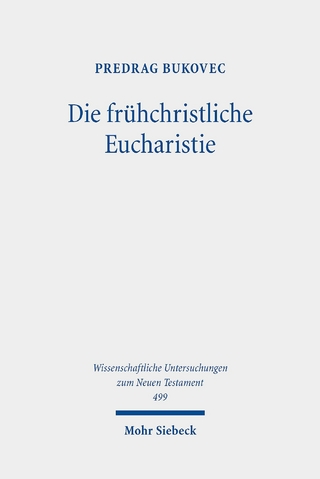 Die frühchristliche Eucharistie
