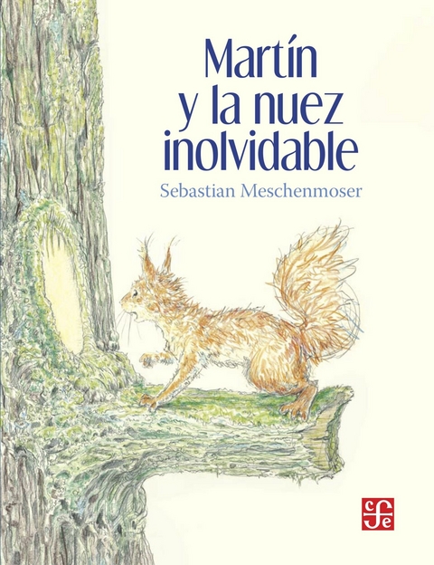 Mart&iacute;n y la nuez inolvidable - Sebastian Meschenmoser