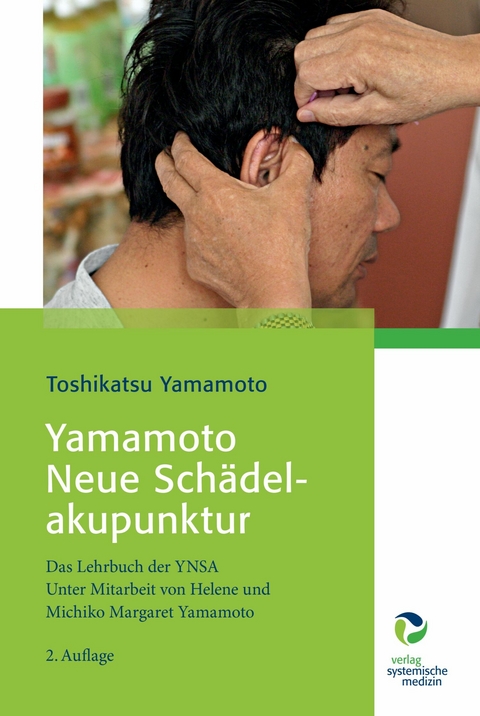 Yamamoto Neue Sch&auml;delakupunktur -  Toshikatsu Yamamoto,  Helene Yamamoto