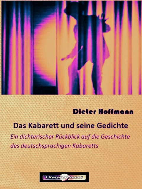 Das Kabarett und seine Gedichte - Dieter Hoffmann
