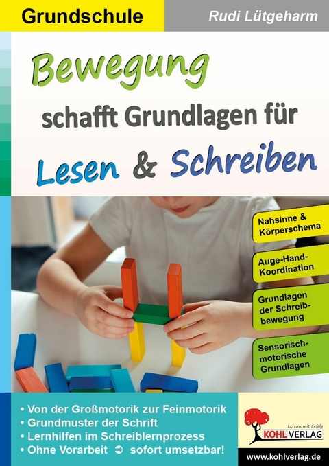 Bewegung schafft Grundlagen f&uuml;r Lesen und Schreiben -  Rudi L&uuml;tgeharm