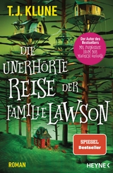 Die unerh&ouml;rte Reise der Familie Lawson - T. J. Klune