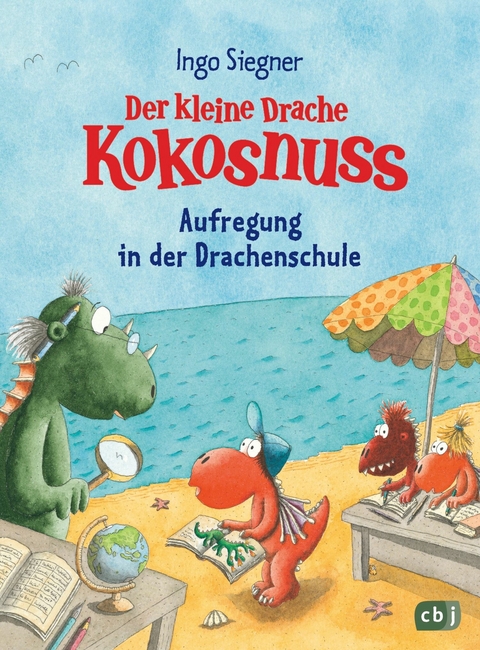 Der kleine Drache Kokosnuss &ndash; Aufregung in der Drachenschule - Ingo Siegner