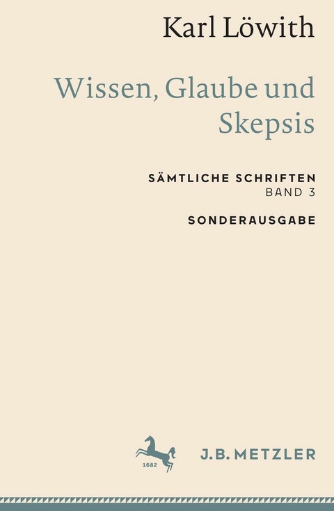 Karl L&ouml;with: Wissen, Glaube und Skepsis - Karl L&ouml;with