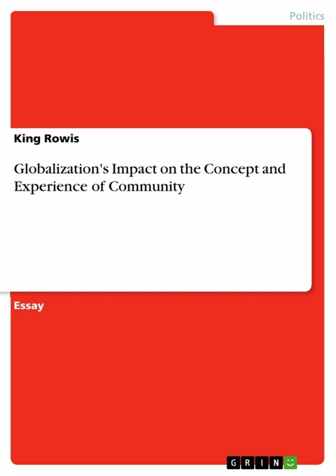 Globalization's Impact on the Concept and Experience of Community - King Rowis