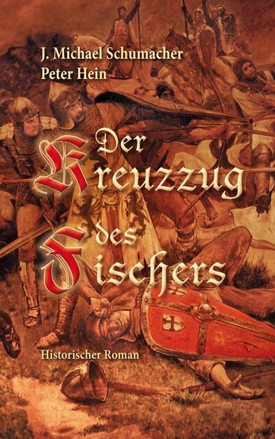 Der Kreuzzug des Fischers -  J. Michael Schumacher,  Peter Hein